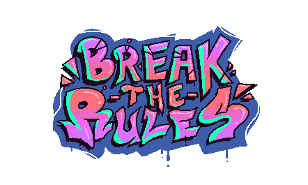 Original colourful Break the Rules graffiti artwork